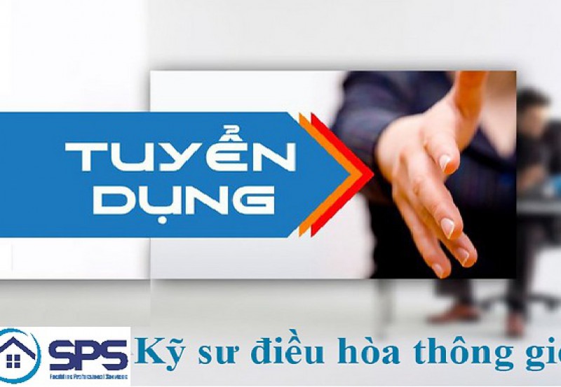 TUYỂN DỤNG KỸ SƯ ĐIỀU HÒA THÔNG GIÓ